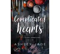 Complicated hearts. Cuori complicati. Vol. 1