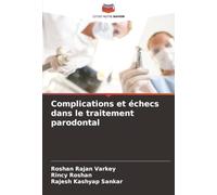 Complications et échecs dans le traitement parodontal