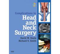 Complications in Head and Neck Surgery With CD Image Bank, 2e - [Mosby]