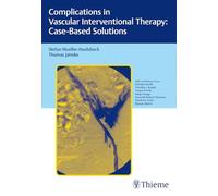 Complications in Vascular Interventional Therapy:Case-Based Solutions