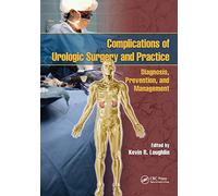 Complications of Urologic Surgery and Practice: Diagnosis, Prevention, and Management