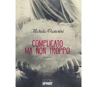 Complicato ma non troppo