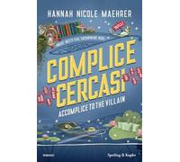 Complice cercasi. Accomplice to the villain