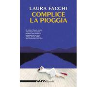 Complice la pioggia
