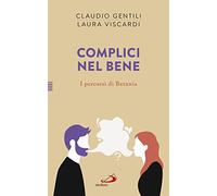 Complici nel bene. I percorsi di Betania