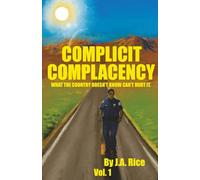 Complicit Complacency: What the country doesn't know can't hurt it