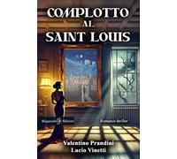 Complotto al Saint Louis - [Gilgamesh Edizioni]