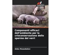 Componenti efficaci dell'ambiente per la crioconservazione dello sperma dei verri