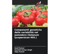 Componenti genetiche della variabilità nel pomodoro (Solanum lycopersicon Mill.)