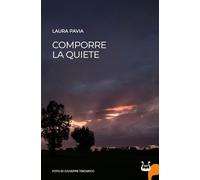 Comporre la quiete