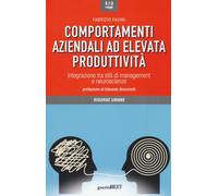 Comportamenti aziendali ad elevata produttività. Integrazione tra stili di...