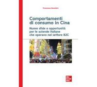 Comportamenti di consumo in Cina. Nuove sfide e opportunità per le aziende italiane che operano nel settore B2C