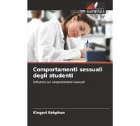 Comportamenti sessuali degli studenti: Influenza sui comportamenti sessuali