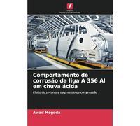 Comportamento de corrosão da liga A 356 Al em chuva ácida: Efeito do zircónio e da pressão de compressão