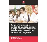 Comportamento de défice de atenção devido à exposição aos meios de comunicação através da análise da caligrafia