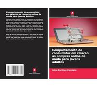 Comportamento do consumidor em relação às compras online de moda para jovens adultos