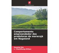 Comportamento empreendedor dos produtores de maracujá em Nagaland