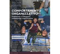 Comportamento organizzativo. Conoscere e sviluppare competenze organizzative. Con aggiornamento online