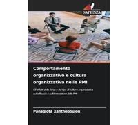 Comportamento organizzativo e cultura organizzativa nelle PMI: Gli effetti della forza e del tipo di cultura organizzativa sull'efficacia e sull'innovazione delle PMI