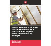 Comportamento térmico dinâmico de edifícios utilizando PCM para armazenamento de energia