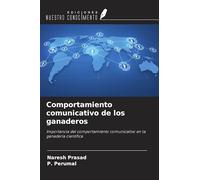 Comportamiento comunicativo de los ganaderos: Importancia del comportamiento comunicativo en la ganadería científica