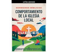 Comportamiento de la Iglesia Local: Jueces: 2