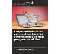 Comportamiento de los consumidores hacia las compras online de moda para jóvenes adultos