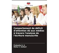 Comportement de déficit d'attention dû aux médias à travers l'analyse de l'écriture manuscrite