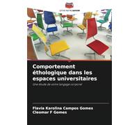 Comportement éthologique dans les espaces universitaires: Une étude de votre langage corporel