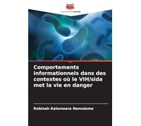 Comportements informationnels dans des contextes où le VIH/sida met la vie en danger