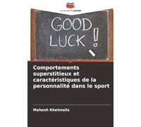 Comportements superstitieux et caractéristiques de la personnalité dans le sport