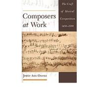 [(Composers at Work: The Craft of Musical Composition, 1450-1600)] [Author: Jessie Ann Owens] published on (December, 1998)