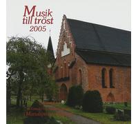 COMPOSERS VARIOUS ARTISTS Musik Till Trost 2005 (CD)