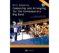 Composing and arranging for contemporary big band. Con CD-Audio
