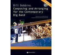 Composing and arranging for contemporary big band. Con CD-Audio