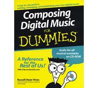Composing Digital Music For Dummies