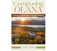 Composing Olana: A Journey on Foot Through an American Landscape