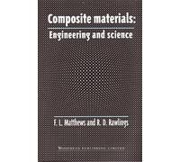 Composite Materials: Engineering and Science
