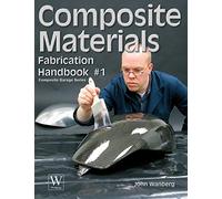 Composite Materials: Fabrication Handbook #1