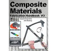 Composite Materials: Fabrication Handbook #3