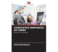 COMPOSITES RENFORCÉS DE FIBRES: REVUE DE LA LITTÉRATURE