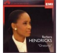 Compositeurs divers - Barbara Hendricks - Oratorio