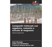 Compositi rinforzati con segatura, cemento e silicato di magnesio: Materiali ingegneristici