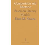 Composition and Rhetoric: Based on Literary Models