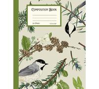 Composition Book: Black-Capped Chickadee Bird Notebook 120 Pages For Teens and Adults