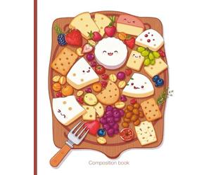 Composition book: Charcuterie Board Notebook | College Ruled | Cute Food Journal with Cheese & Fruit Characters | 7.5 x 9.25 in, 100 Pages