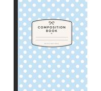 Composition Book College Ruled: Blue Coquette Polka Dot: Super Cute Aesthetic Composition Notebook for Girls, Teens & Women | College Ruled Journal ... & Everyday Writing | Perfect Gift for Girls
