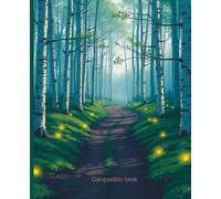 Composition book: Enchanted Forest Path Notebook | College Ruled | Whimsical Journal with Birch Trees & Glowing Moss | 7.5 x 9.25 in, 100 Pages