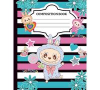 Composition Book: Kawaii Monster Bunny Lollipop Notebook: Cute Pastel Animal Journal with Stripes, Hearts & Stars - 7.5" x 9.25" Lined Pages for School or Journaling