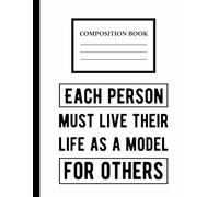 COMPOSITION BOOK: Life As a Model Quote Themed - Wide Ruled Lined Notebook, Journal - 8.5" x 11" - 121 Pages for Kids, Teens and Adults